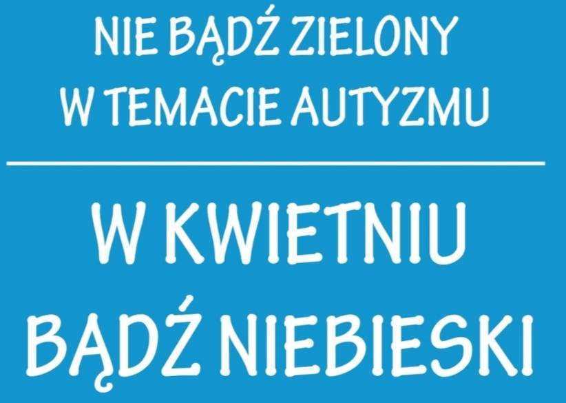 Zdjęcie do Dzień świadomości autyzmu